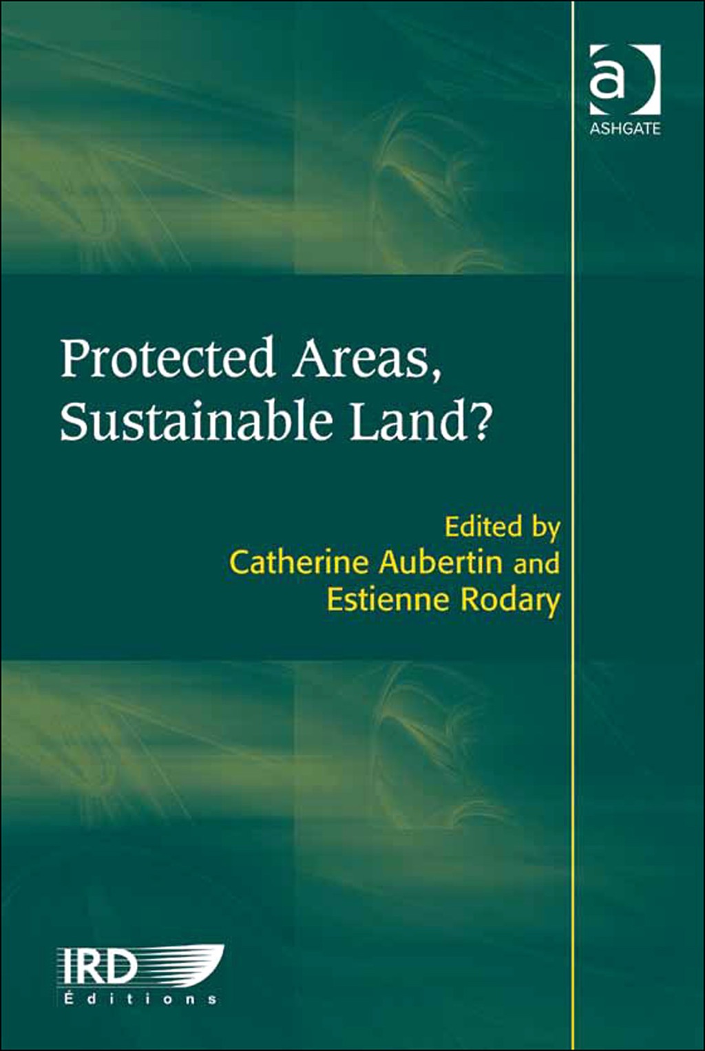 Protected Areas, Sustainable Land?  â€“ PDF/EPUB Version Downloadable