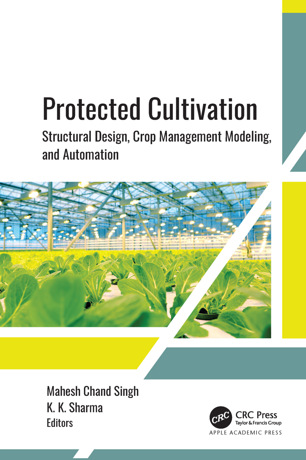 Protected Cultivation Structural Design, Crop Management Modeling, and Automation 1st Edition â€“ PDF/EPUB Version Downloadable