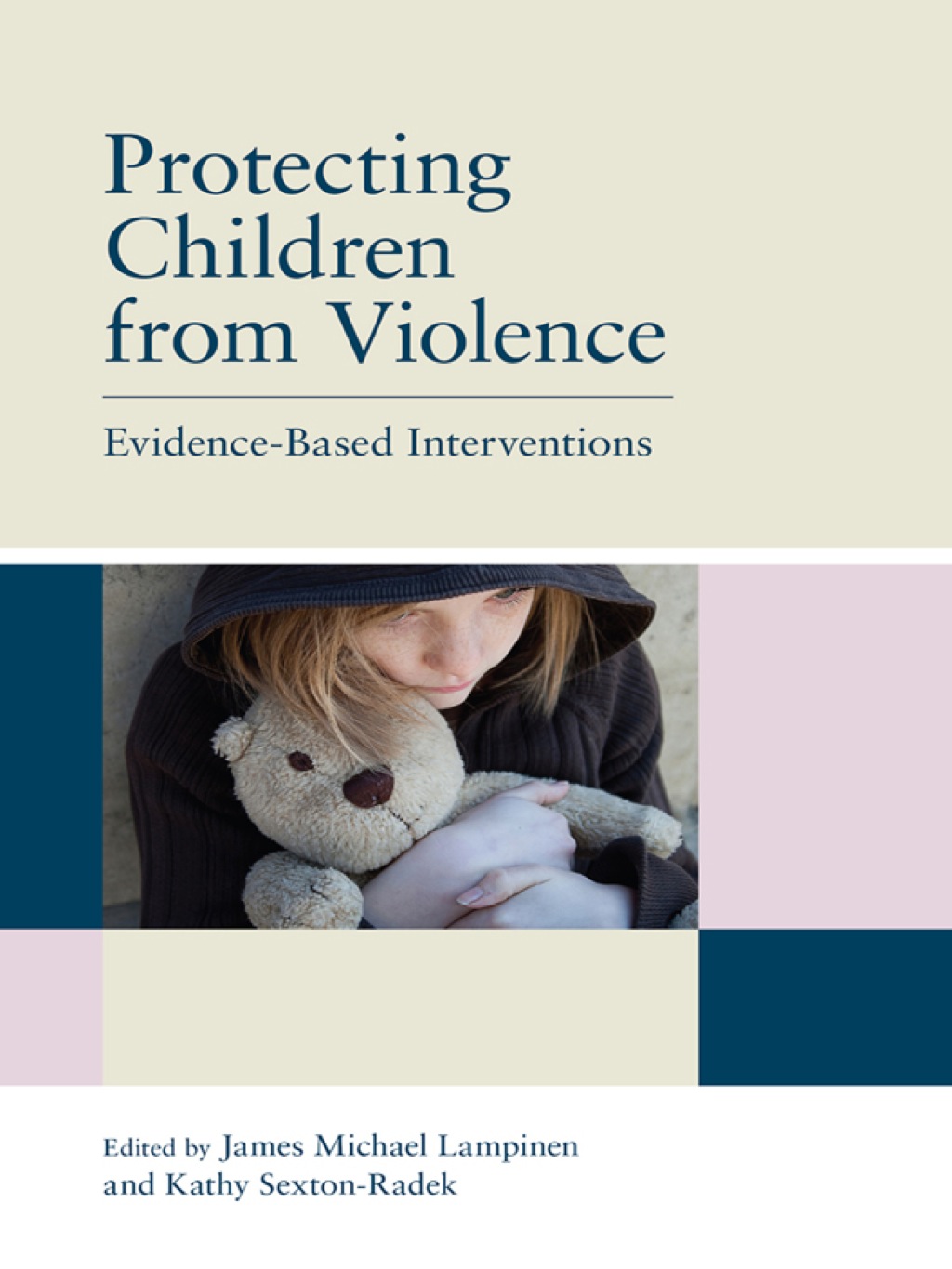 Protecting Children from Violence Evidence-Based Interventions 1st Edition â€“ PDF/EPUB Version Downloadable