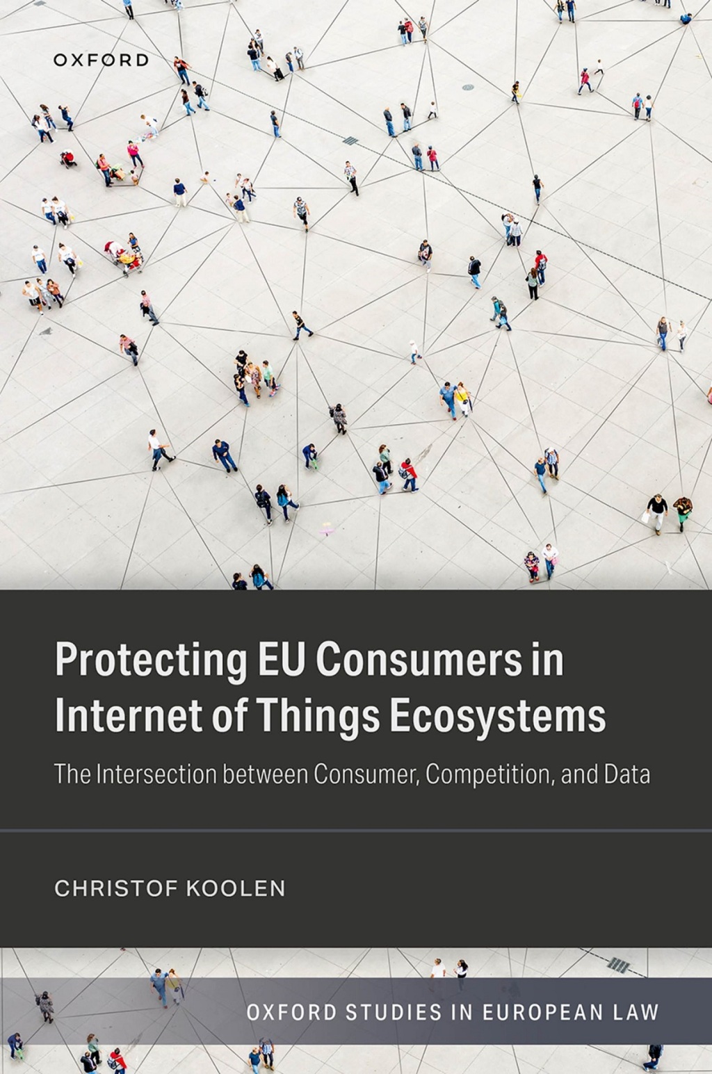 Protecting EU Consumers in Internet of Things Ecosystems The Intersection between Consumer, Competition, and Data 1st Edition â€“ PDF/EPUB Version Downloadable
