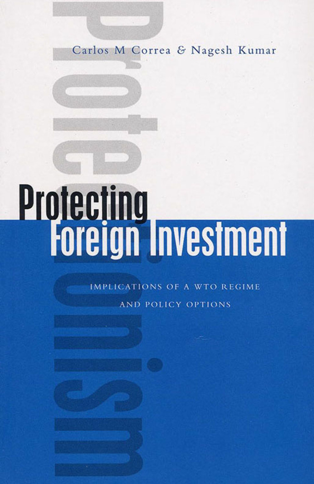 Protecting Foreign Investment Implications of a WTO Regime and Policy Options 1st Edition â€“ PDF/EPUB Version Downloadable