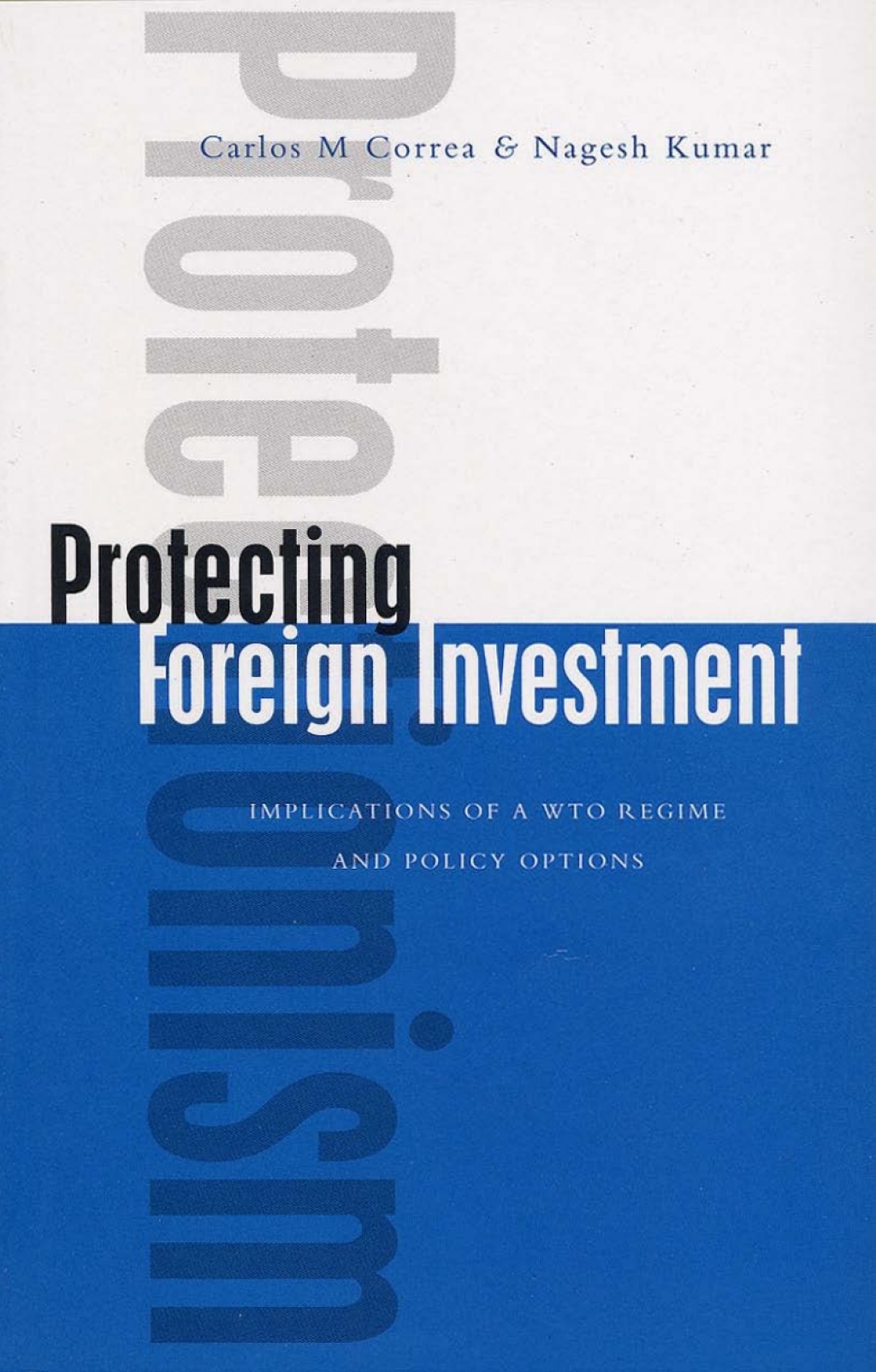 Protecting Foreign Investment Implications of a WTO Regime and Policy Options 1st Edition â€“ PDF/EPUB Version Downloadable