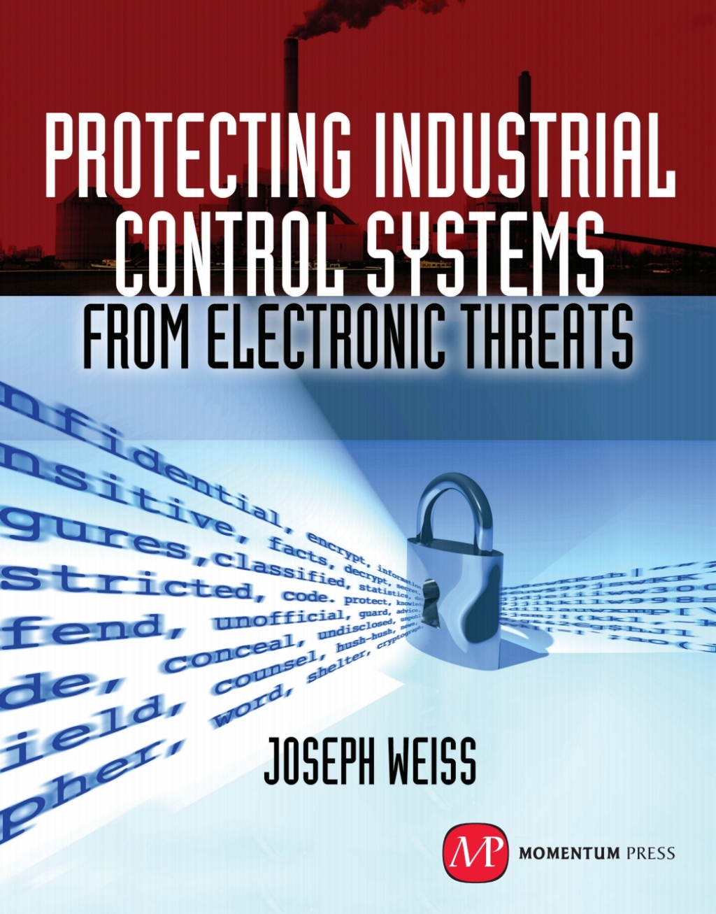 Protecting Industrial Control Systems from Electronic Threats  â€“ PDF/EPUB Version Downloadable