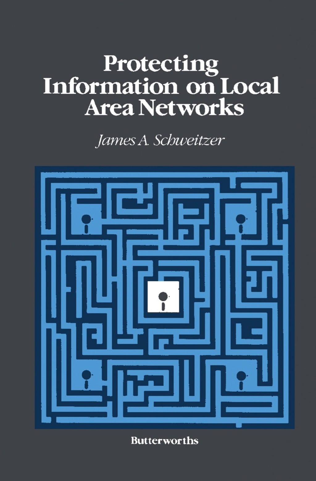 Protecting Information on Local Area Networks - (PDF/EPUB Version)