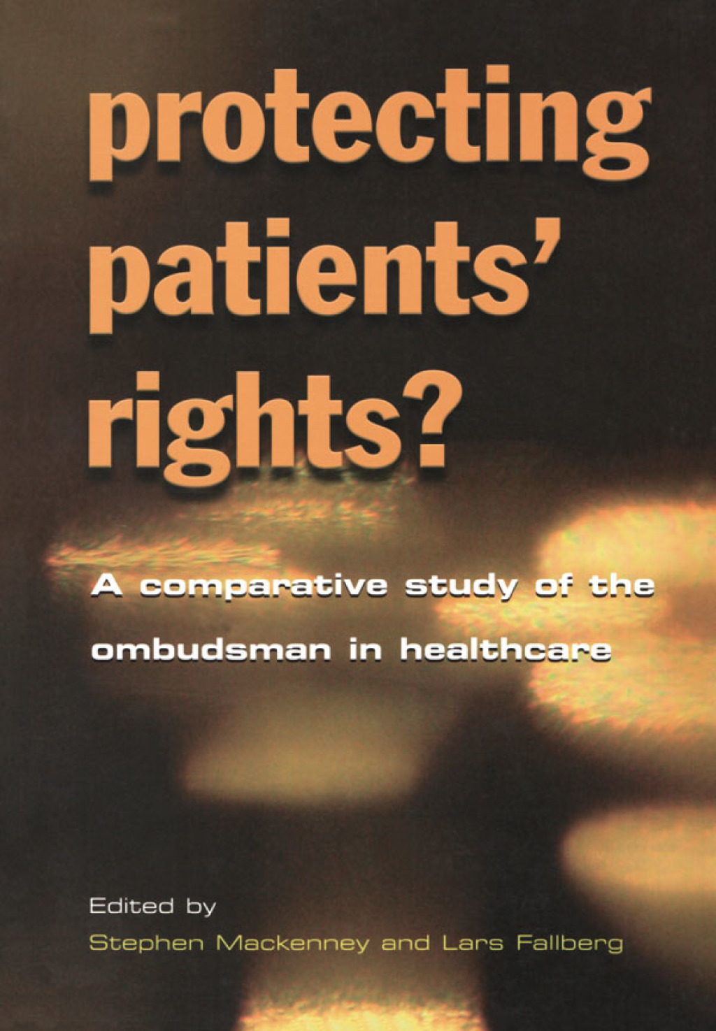 Protecting Patients' Rights A Comparative Study of the Ombudsman in Healthcare 1st Edition â€“ PDF/EPUB Version Downloadable