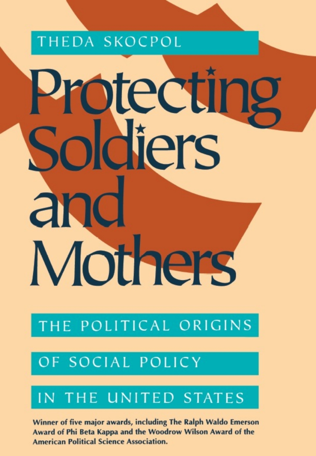 Protecting Soldiers and Mothers The Political Origins of Social Policy in the United States  â€“ PDF/EPUB Version Downloadable