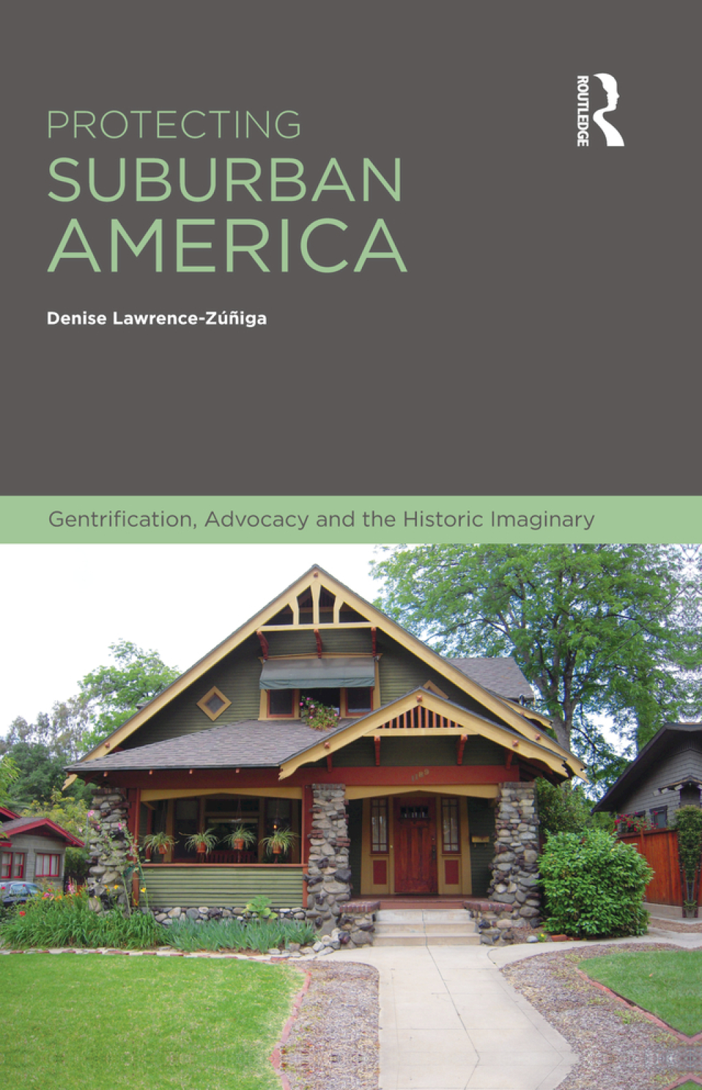 Protecting Suburban America Gentrification, Advocacy and the Historic Imaginary 1st Edition â€“ PDF/EPUB Version Downloadable