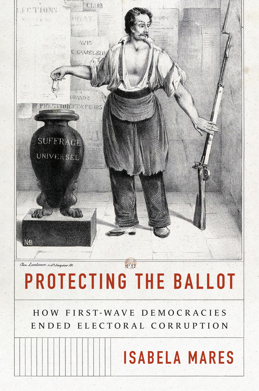Protecting the Ballot How First-Wave Democracies Ended Electoral Corruption  â€“ PDF/EPUB Version Downloadable