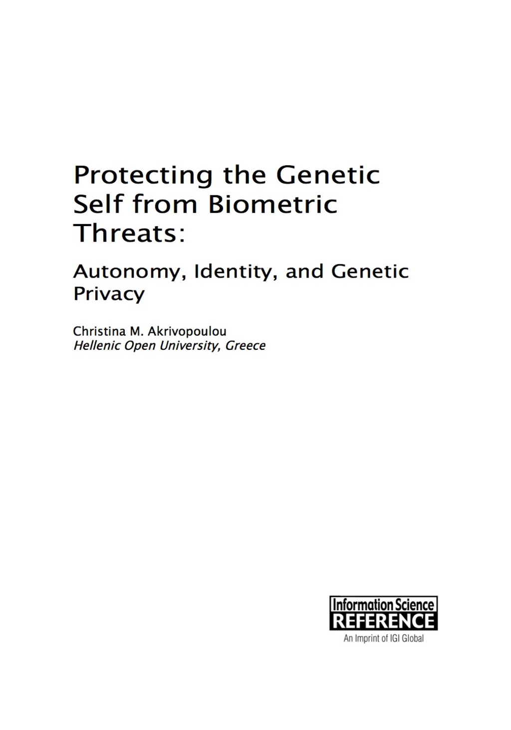 Protecting the Genetic Self from Biometric Threats Autonomy, Identity, and Genetic Privacy  â€“ PDF/EPUB Version Downloadable
