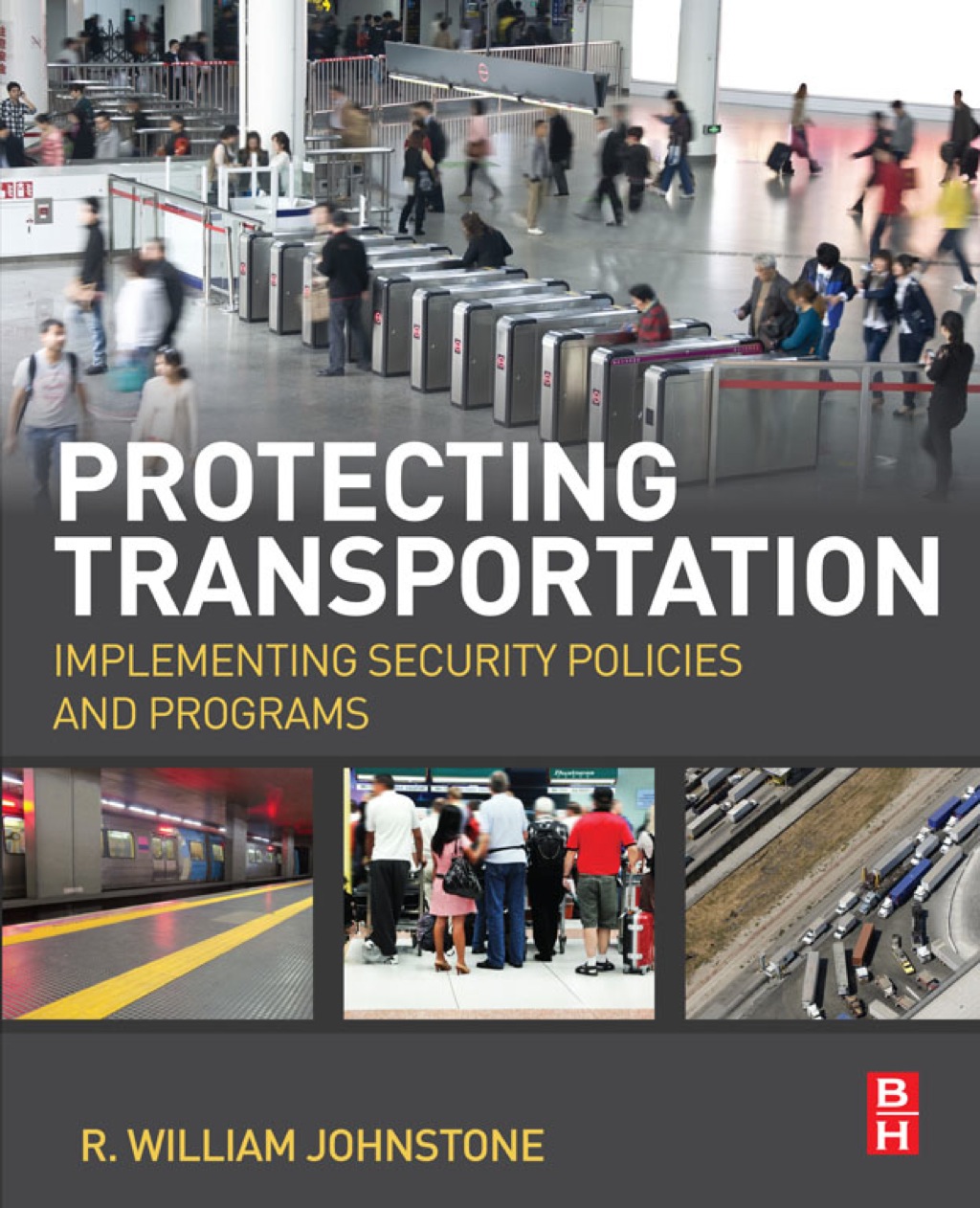 Protecting Transportation: Implementing Security Policies and Programs  â€“ PDF/EPUB Version Downloadable