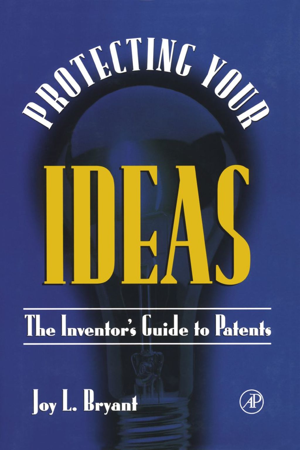 Protecting Your Ideas: The Inventor's Guide to Patents  â€“ PDF/EPUB Version Downloadable