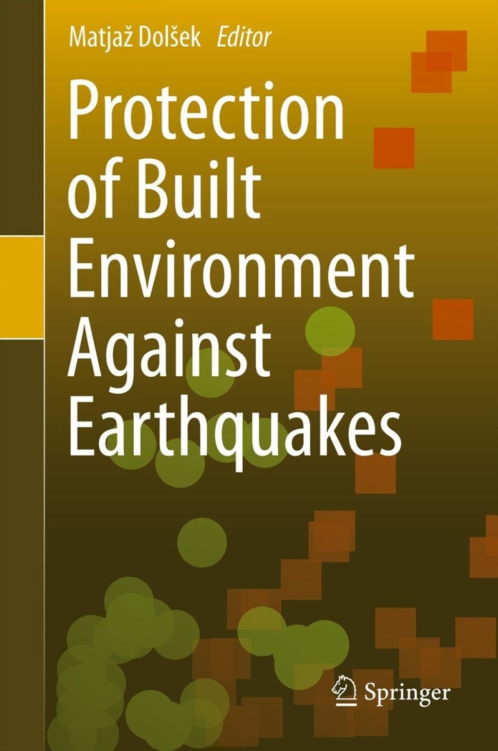 Protection of Built Environment Against Earthquakes 1st Edition â€“ PDF/EPUB Version Downloadable