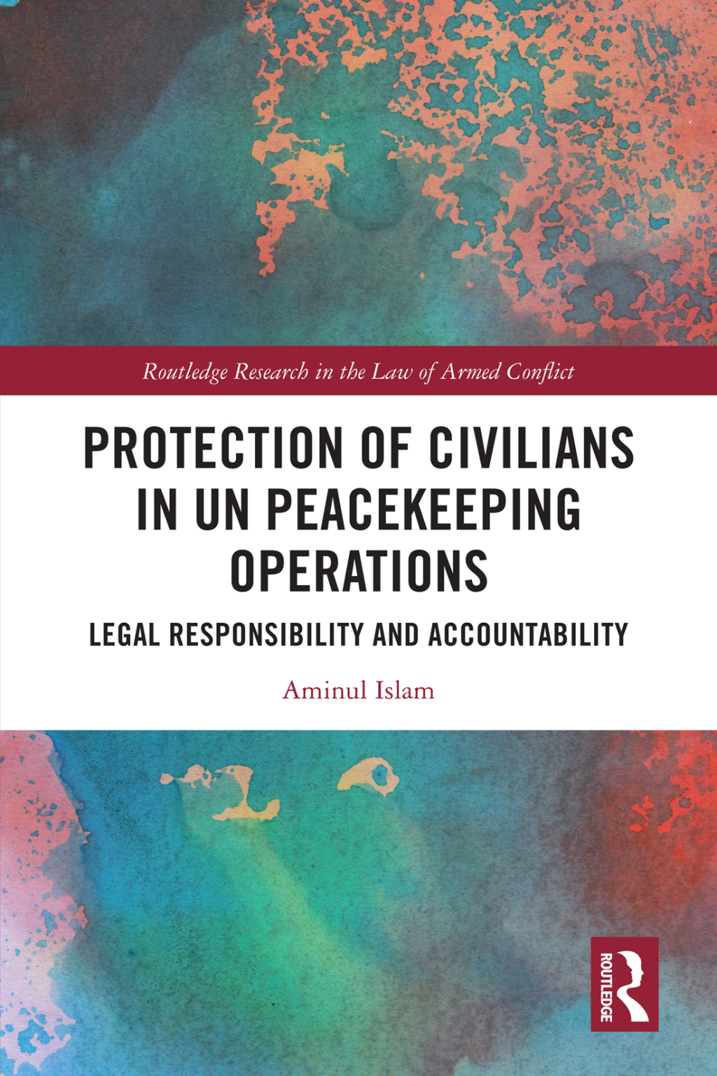Protection of Civilians in UN Peacekeeping Operations Legal Responsibility and Accountability 1st Edition â€“ PDF/EPUB Version Downloadable