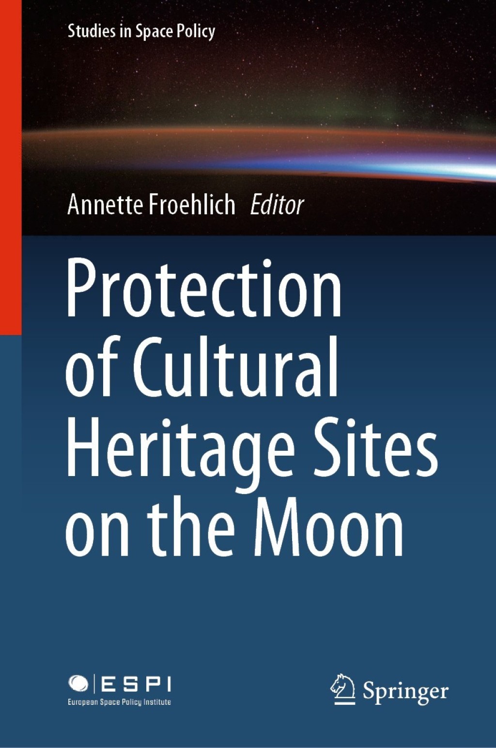 Protection of Cultural Heritage Sites on the Moon 1st Edition â€“ PDF/EPUB Version Downloadable