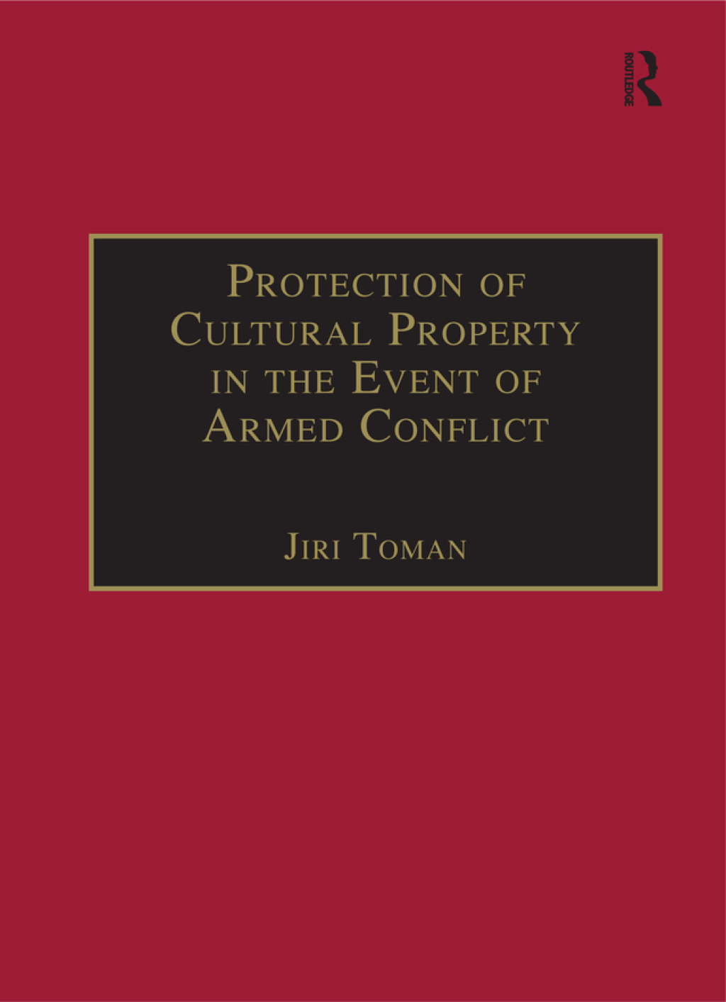 Protection of Cultural Property in the Event of Armed Conflict 1st Edition â€“ PDF/EPUB Version Downloadable