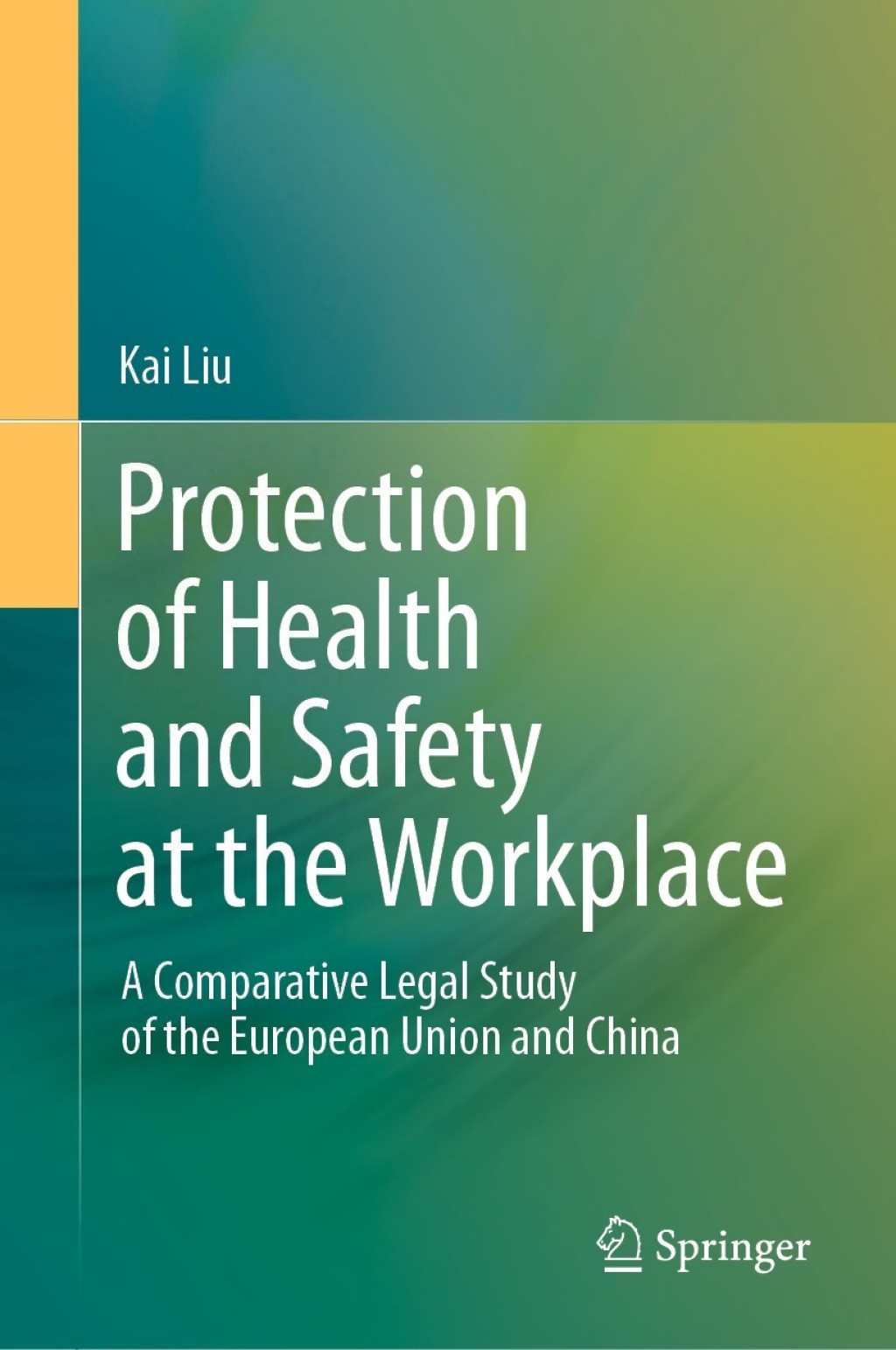 Protection of Health and Safety at the Workplace A Comparative Legal Study of the European Union and China  â€“ PDF/EPUB Version Downloadable