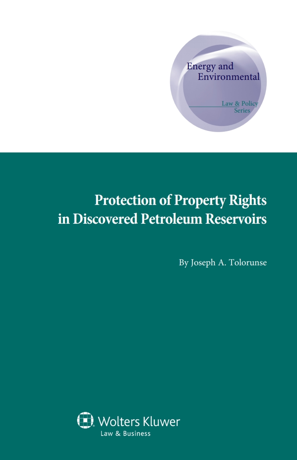 Protection of Property Rights in Discovered Petroleum Reservoirs  â€“ PDF/EPUB Version Downloadable