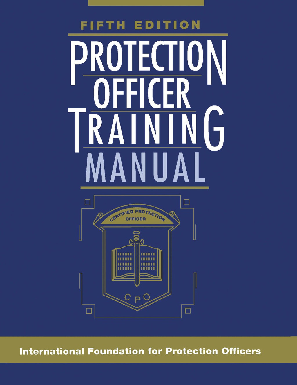 Protection Officer Training Manual 5th Edition â€“ PDF/EPUB Version Downloadable