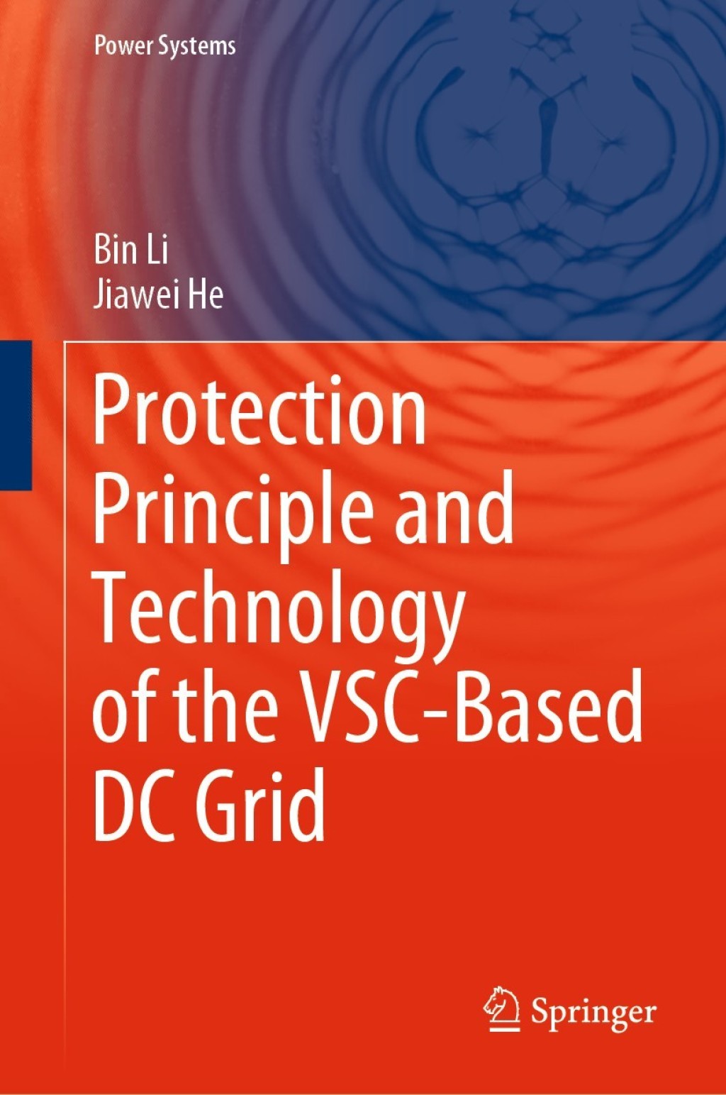 Protection Principle and Technology of the VSC-Based DC Grid  â€“ PDF/EPUB Version Downloadable
