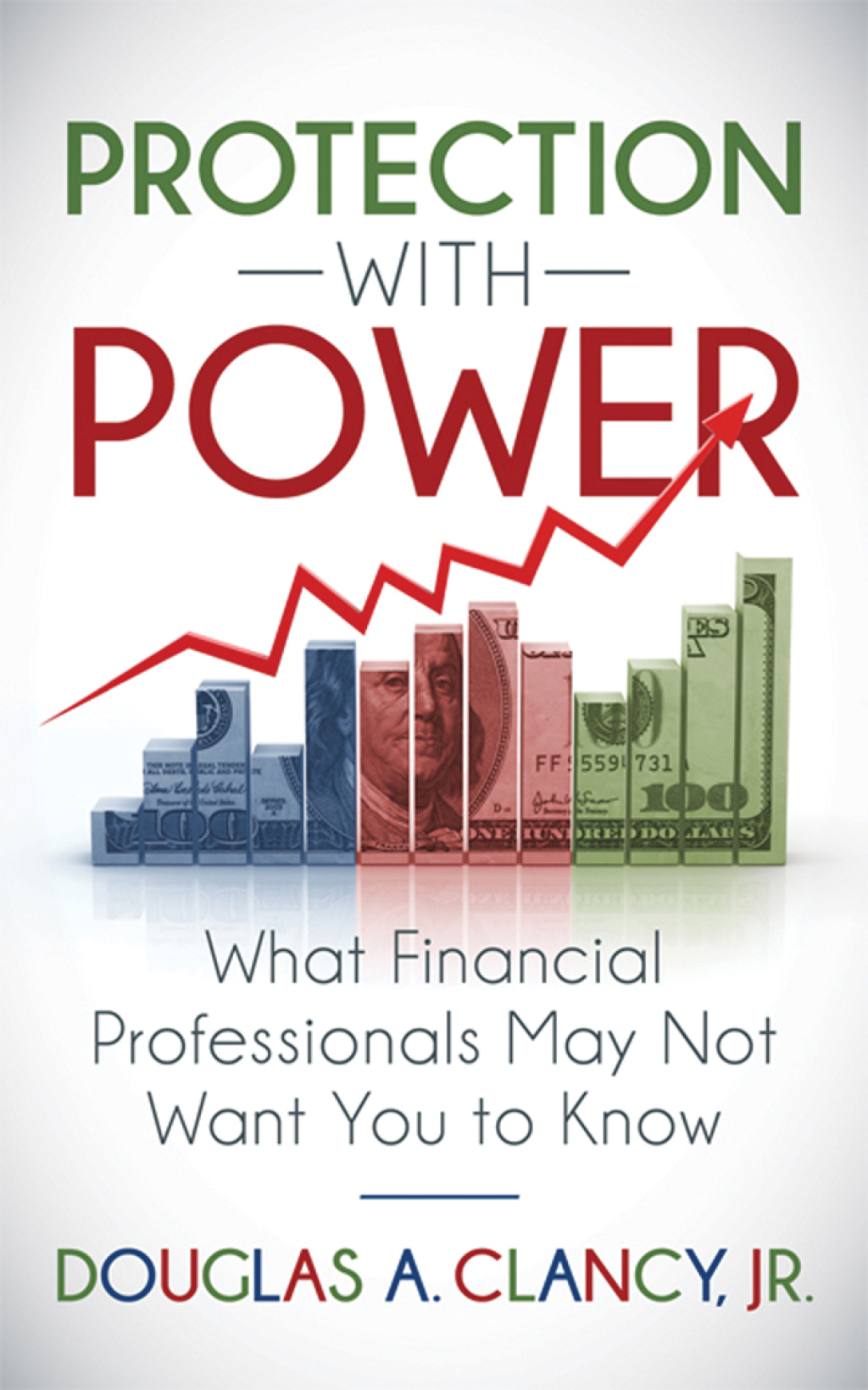 Protection with Power What Financial Professionals May Not Want You to Know - (PDF/EPUB Version)