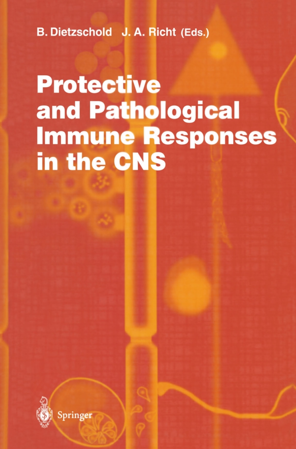 Protective and Pathological Immune Responses in the CNS 1st Edition â€“ PDF/EPUB Version Downloadable