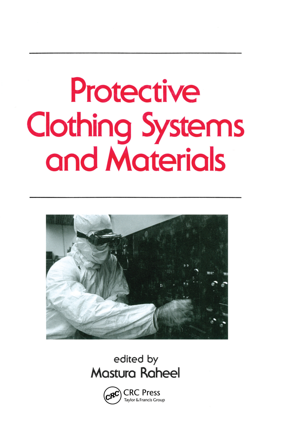 Protective Clothing Systems and Materials 1st Edition â€“ PDF/EPUB Version Downloadable