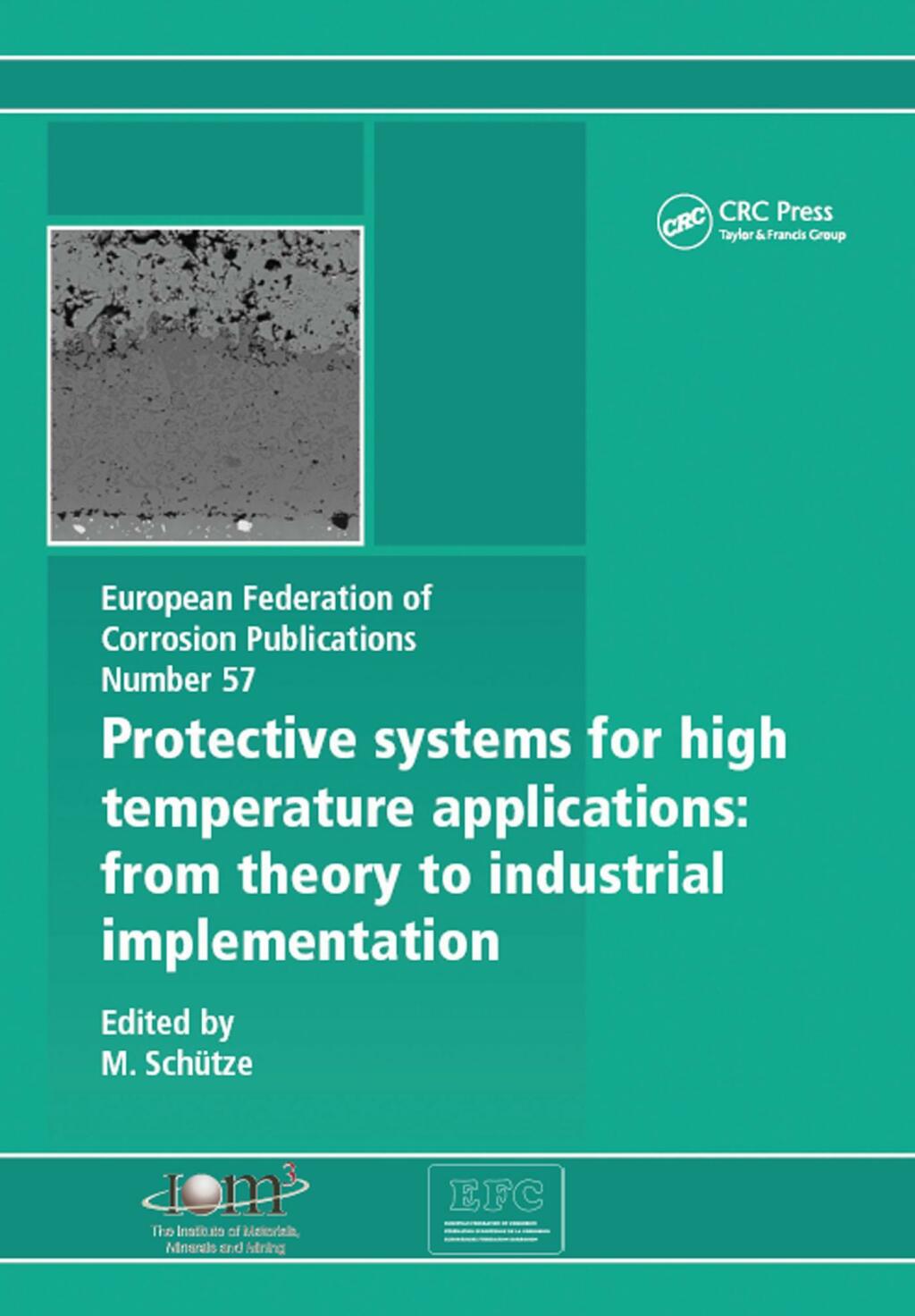 Protective Systems for High Temperature Applications EFC 57 From Theory to Industrial Implementation 1st Edition â€“ PDF/EPUB Version Downloadable
