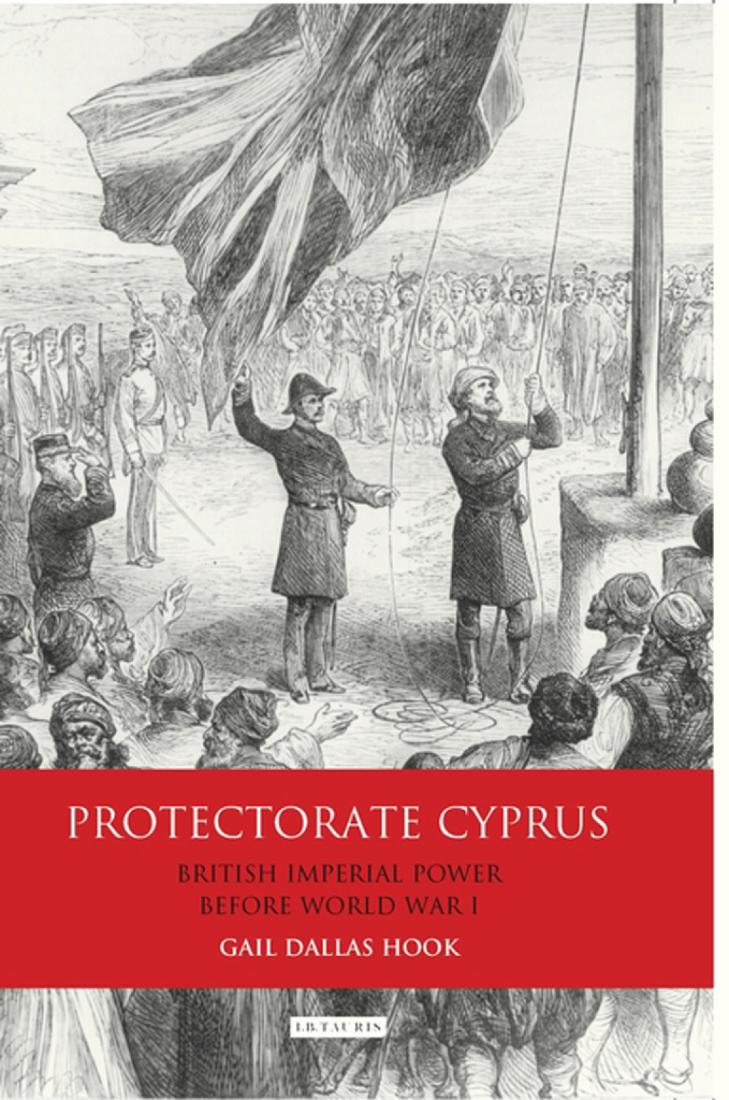 Protectorate Cyprus British Imperial Power before WWI 1st Edition â€“ PDF/EPUB Version Downloadable