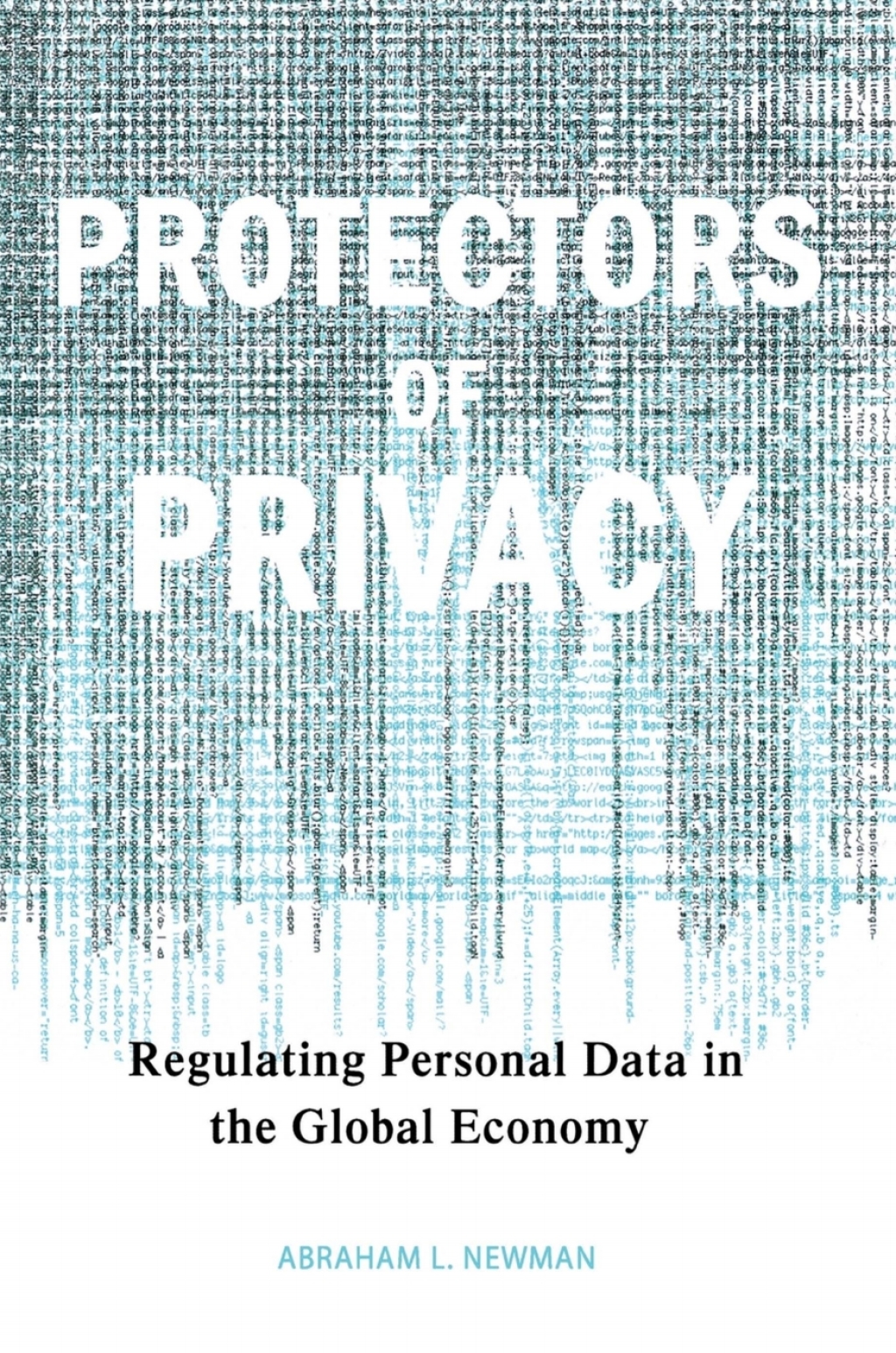 Protectors of Privacy Regulating Personal Data in the Global Economy  â€“ PDF/EPUB Version Downloadable
