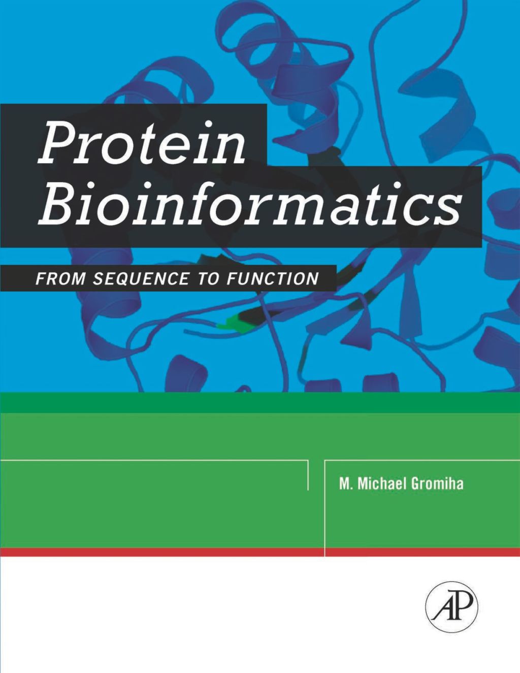Protein Bioinformatics: From Sequence to Function  â€“ PDF/EPUB Version Downloadable