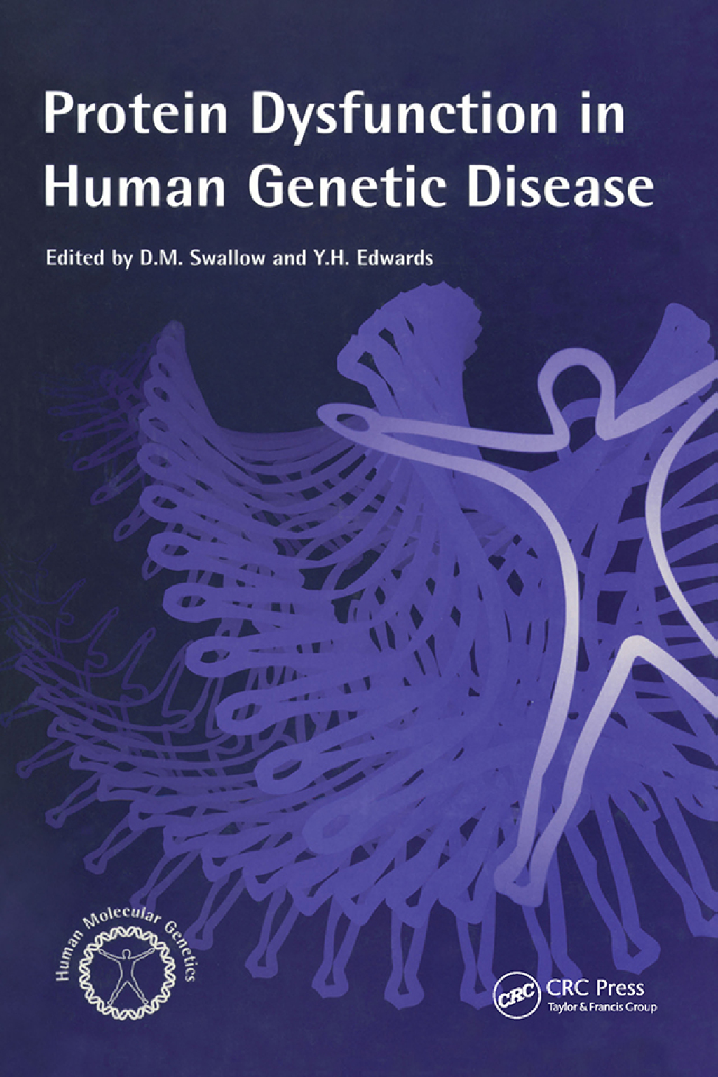 Protein Dysfunction in Human Genetic Disease 1st Edition â€“ PDF/EPUB Version Downloadable