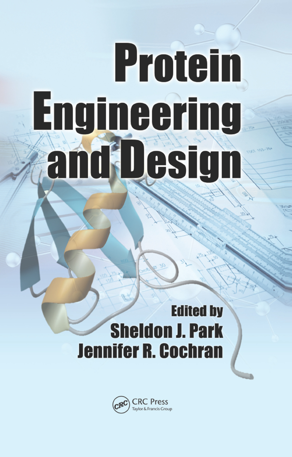 Protein Engineering and Design 1st Edition â€“ PDF/EPUB Version Downloadable