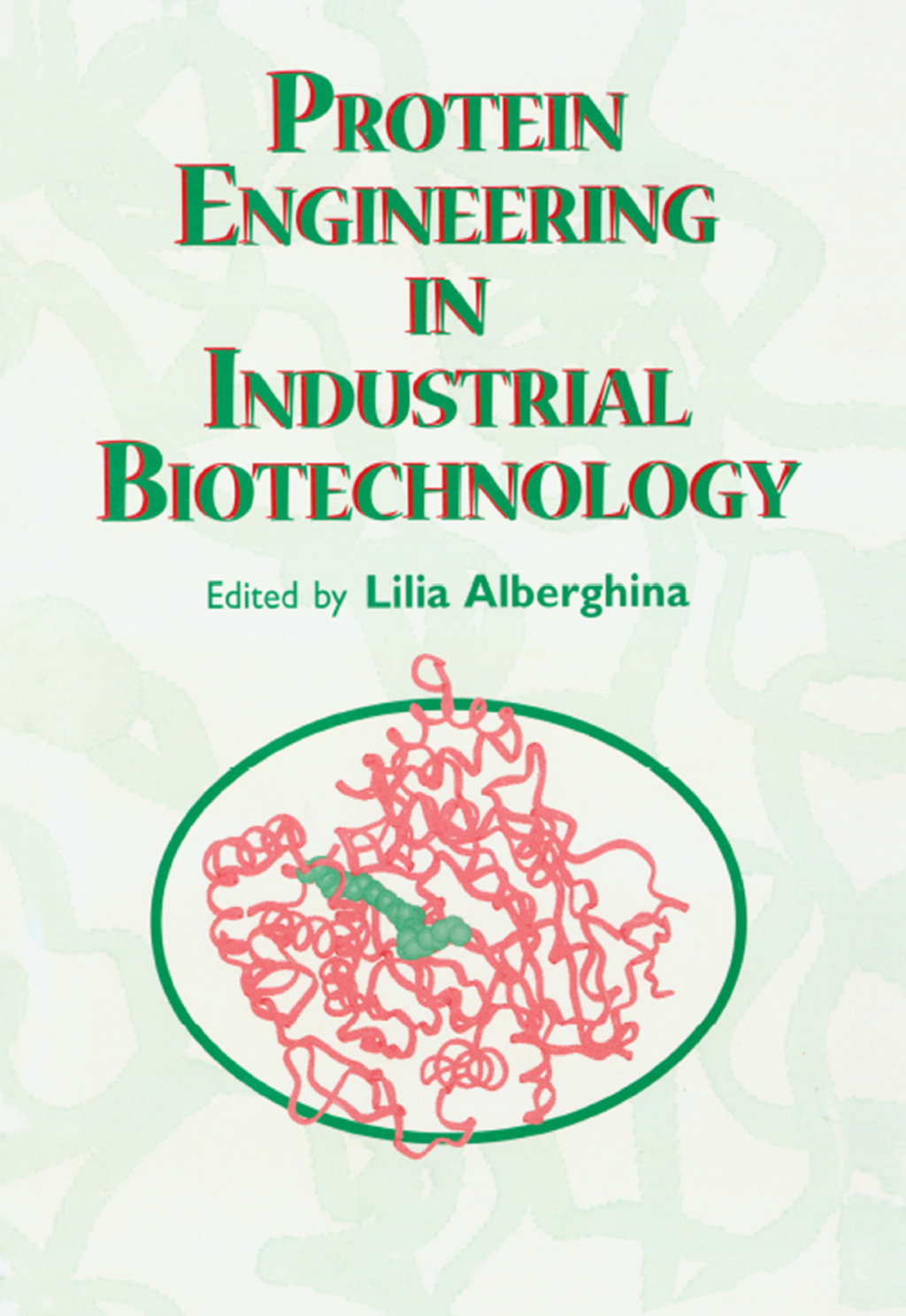 Protein Engineering For Industrial Biotechnology 1st Edition â€“ PDF/EPUB Version Downloadable