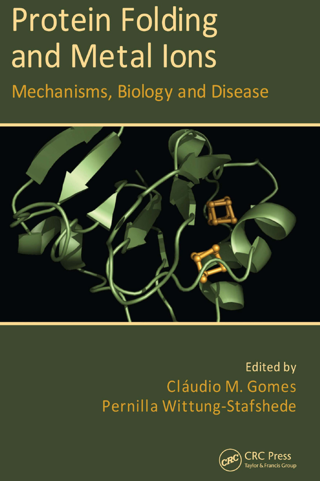 Protein Folding and Metal Ions Mechanisms, Biology and Disease 1st Edition â€“ PDF/EPUB Version Downloadable