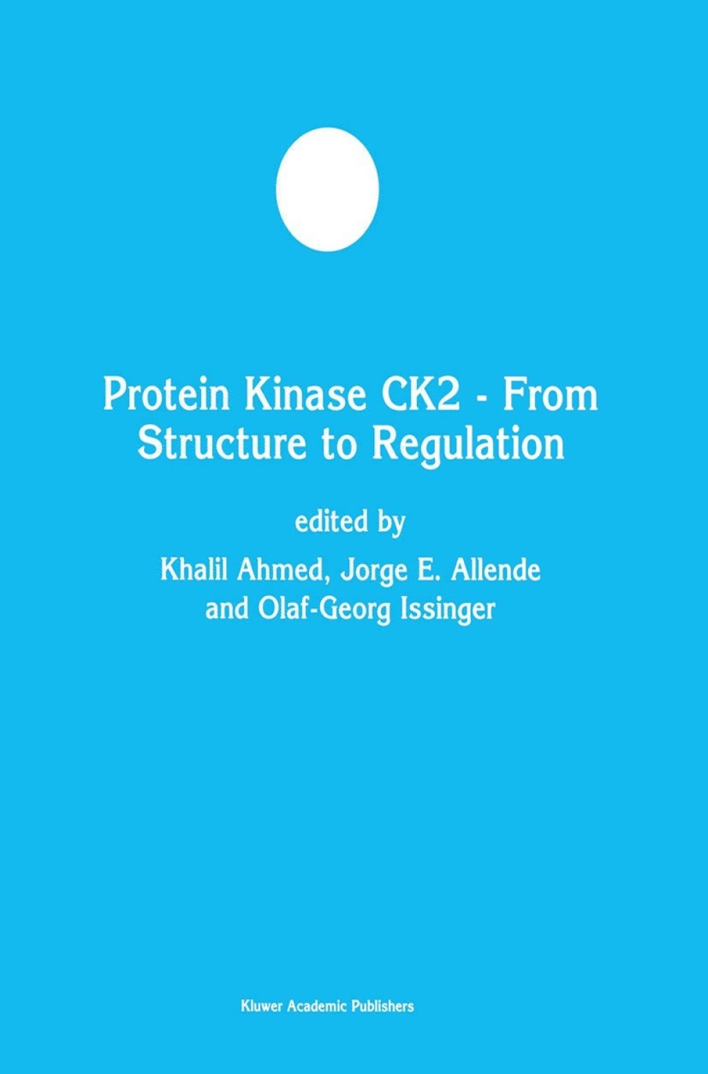 Protein Kinase CK2 â€” From Structure to Regulation 1st Edition â€“ PDF/EPUB Version Downloadable