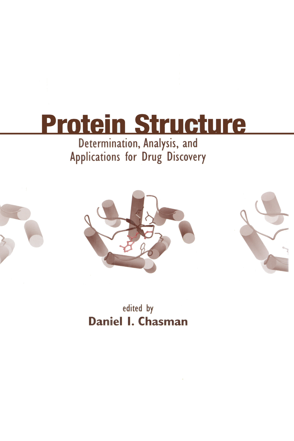 Protein Structure Determination, Analysis, and Applications for Drug Discovery 1st Edition â€“ PDF/EPUB Version Downloadable