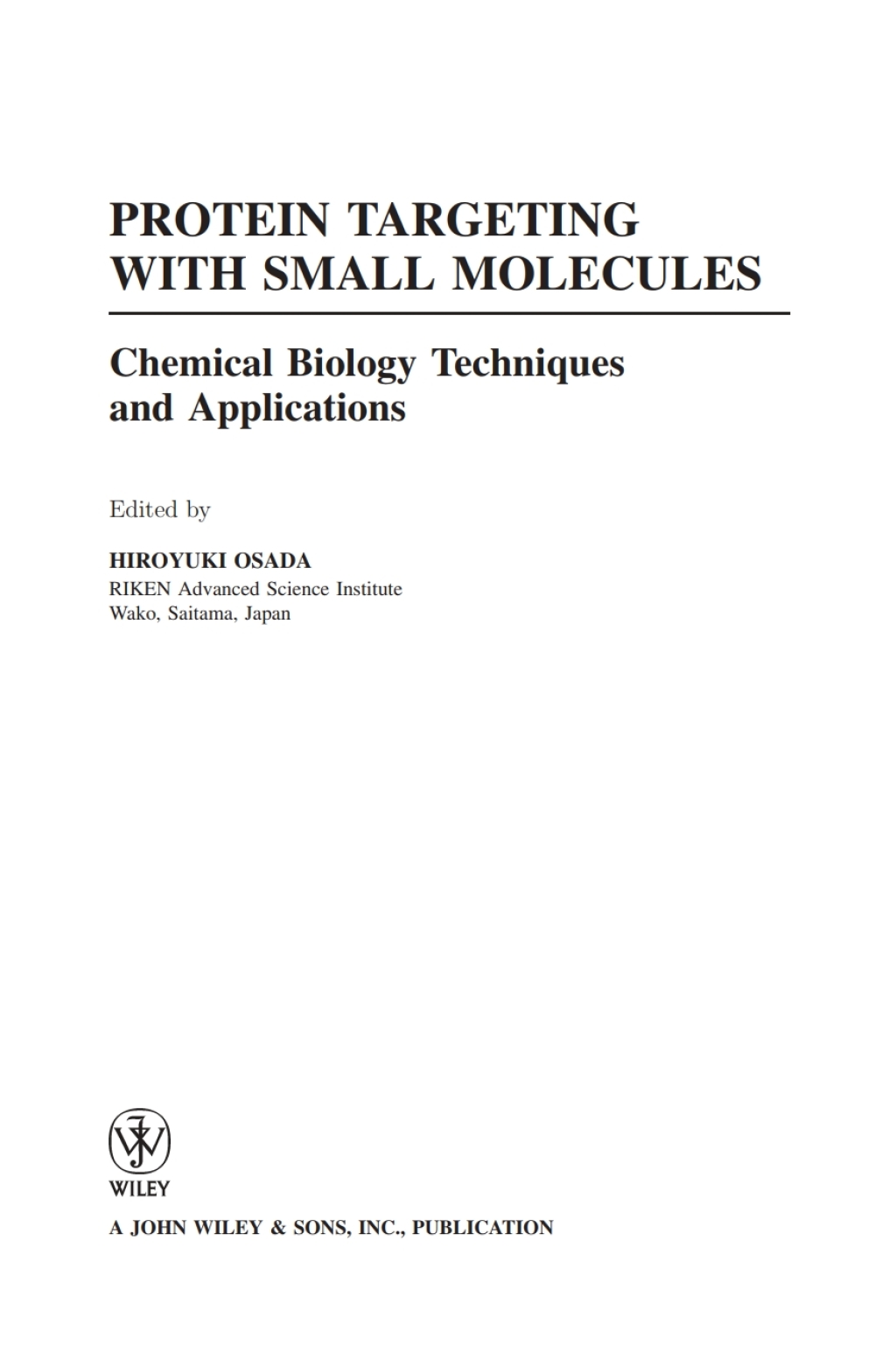 Protein Targeting with Small Molecules Chemical Biology Techniques and Applications 1st Edition â€“ PDF/EPUB Version Downloadable