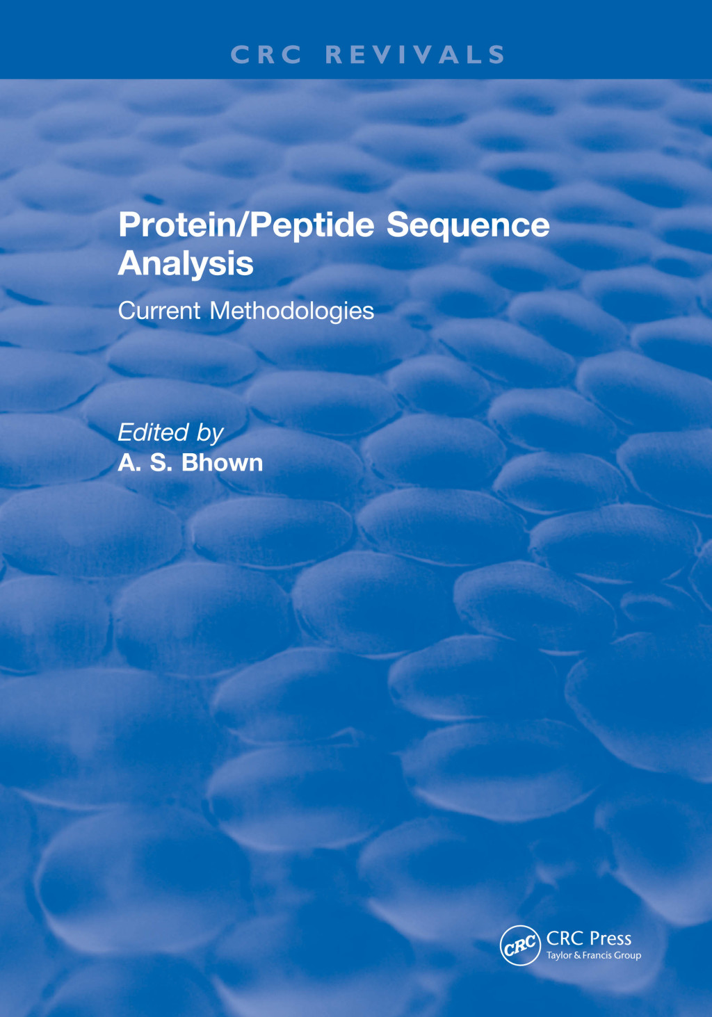 Protein/Peptide Sequence Analysis: Current Methodologies 1st Edition â€“ PDF/EPUB Version Downloadable