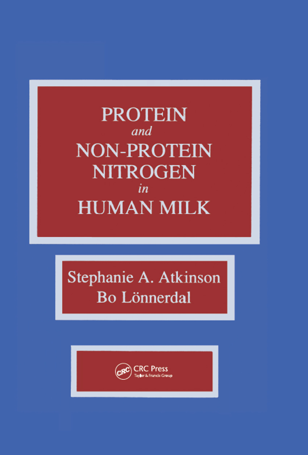 Proteins and Non-protein Nitrogen in Human Milk 1st Edition â€“ PDF/EPUB Version Downloadable