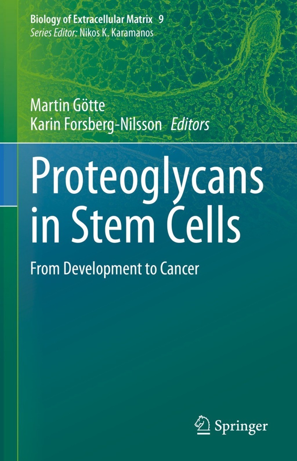 Proteoglycans in Stem Cells From Development to Cancer  â€“ PDF/EPUB Version Downloadable