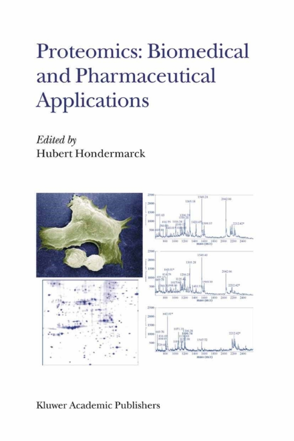 Proteomics: Biomedical and Pharmaceutical Applications 1st Edition â€“ PDF/EPUB Version Downloadable