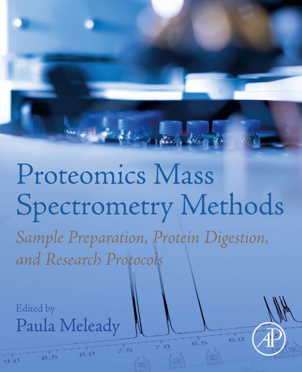 Proteomics Mass Spectrometry Methods Sample Preparation, Protein Digestion, and Research Protocols 1st Edition â€“ PDF/EPUB Version Downloadable