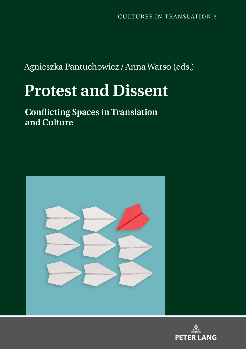 Protest and Dissent Conflicting Spaces in Translation and Culture 1st Edition â€“ PDF/EPUB Version Downloadable