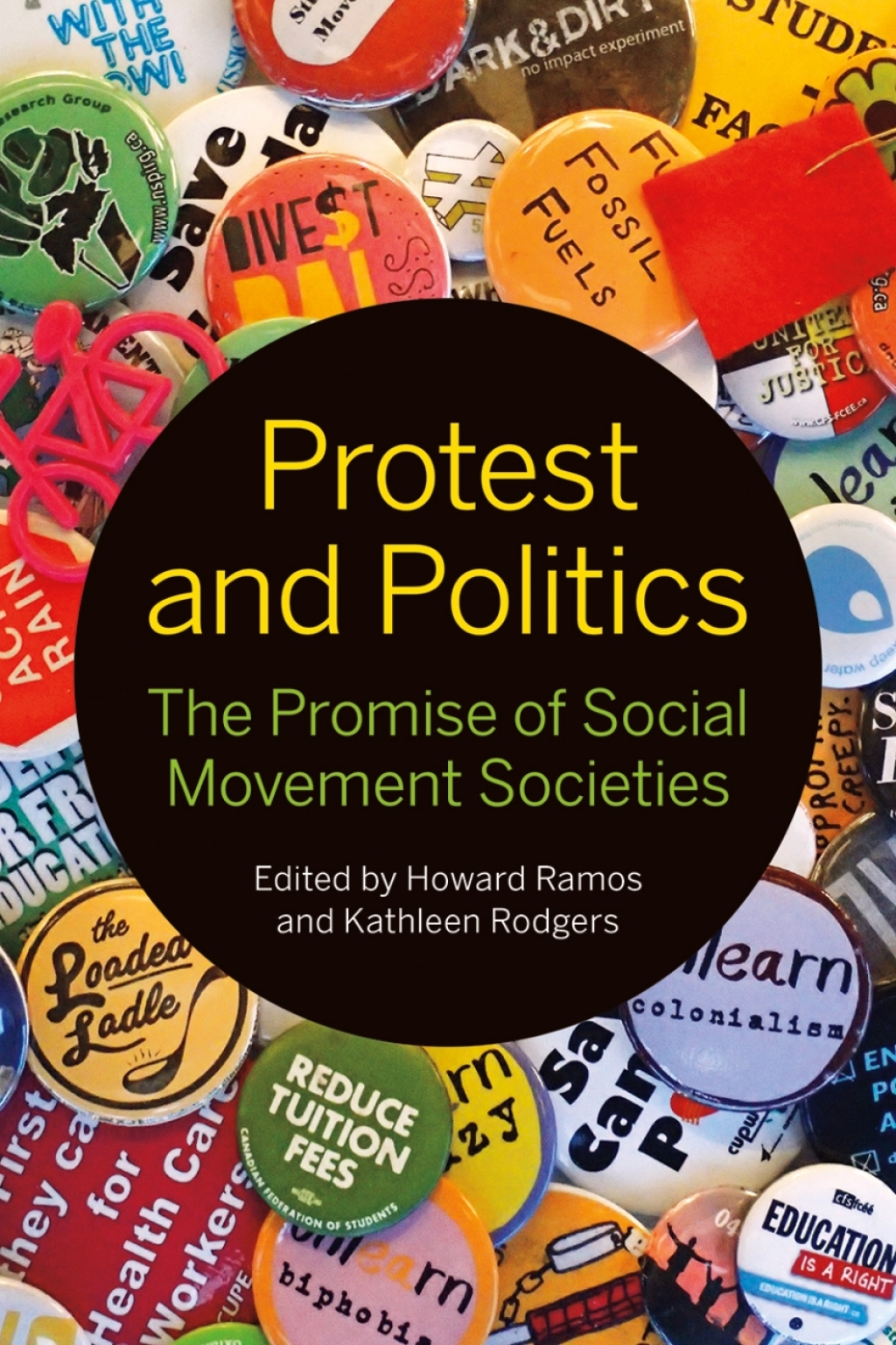 Protest and Politics The Promise of Social Movement Societies 1st Edition â€“ PDF/EPUB Version Downloadable