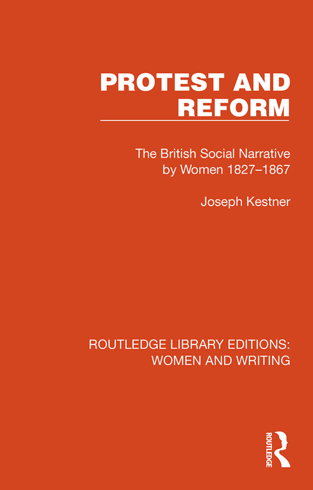 Protest and Reform The British Social Narrative by Women 1827â€“1867 1st Edition â€“ PDF/EPUB Version Downloadable