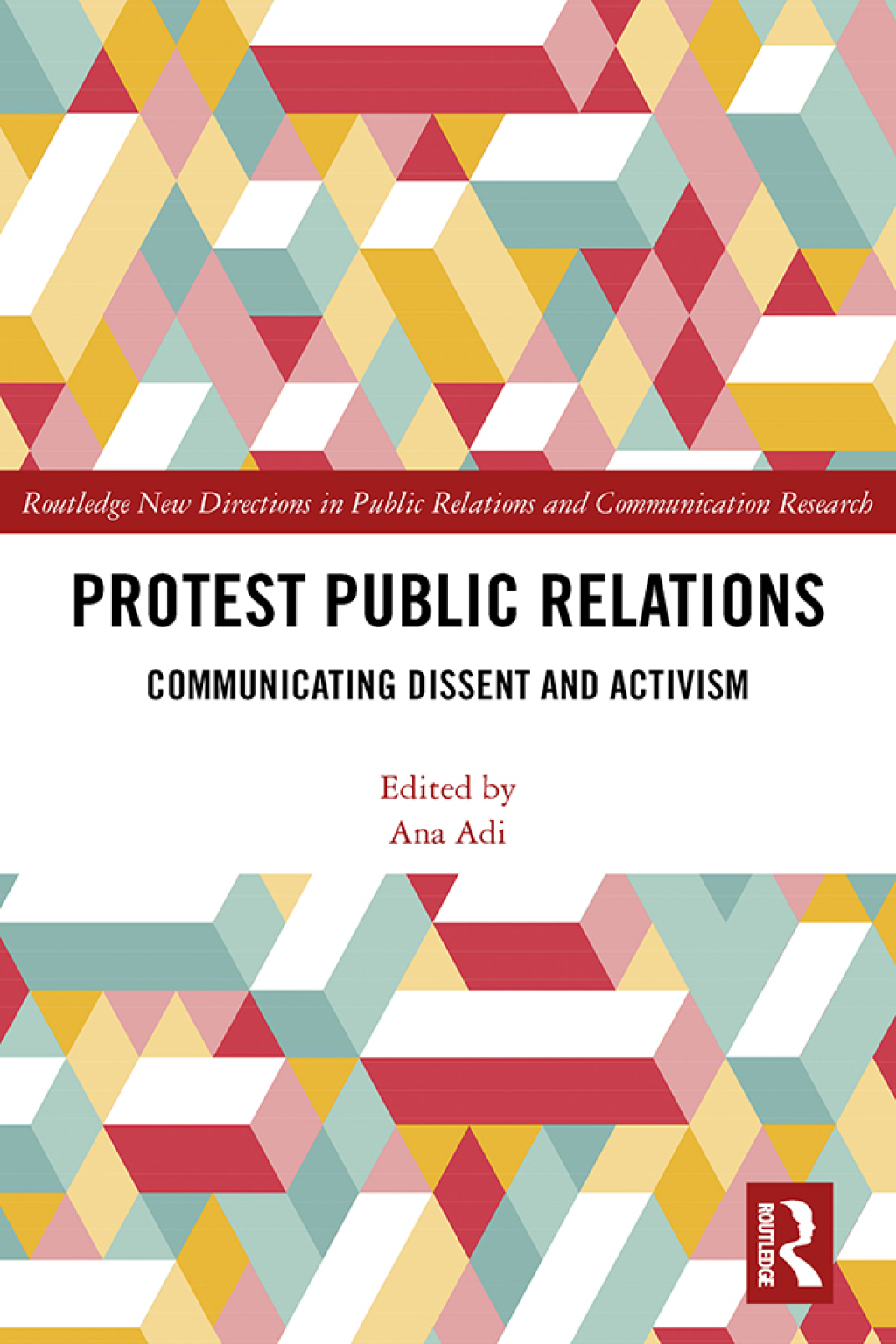 Protest Public Relations Communicating dissent and activism 1st Edition â€“ PDF/EPUB Version Downloadable