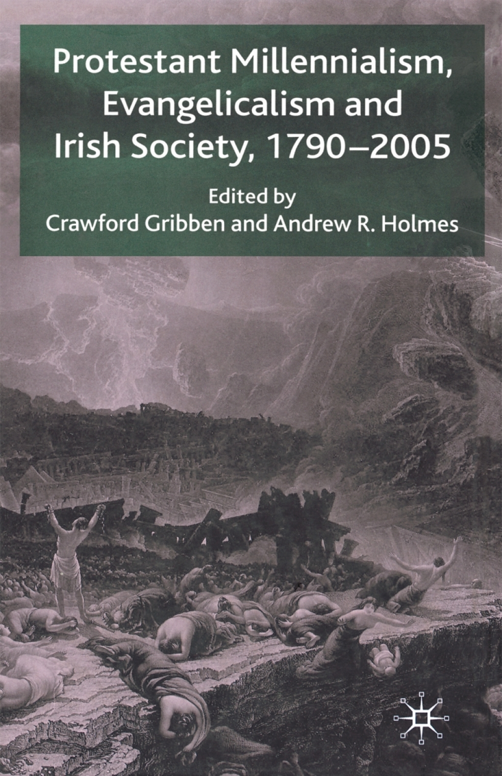 Protestant Millennialism, Evangelicalism and Irish Society, 1790-2005  â€“ PDF/EPUB Version Downloadable