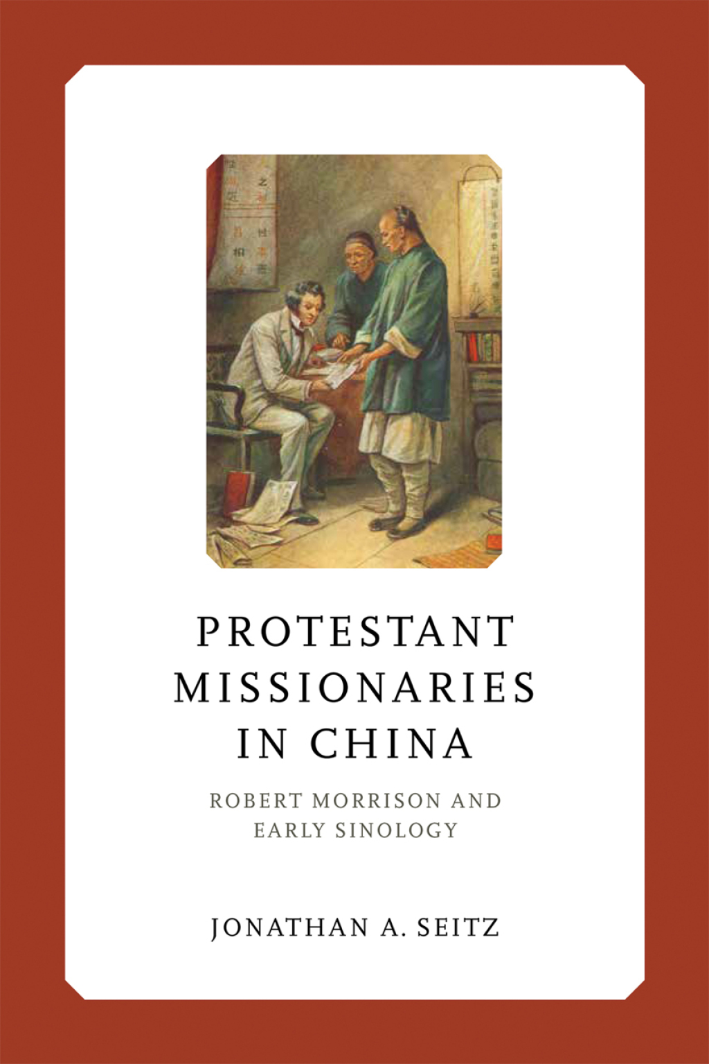Protestant Missionaries in China Robert Morrison and Early Sinology  â€“ PDF/EPUB Version Downloadable