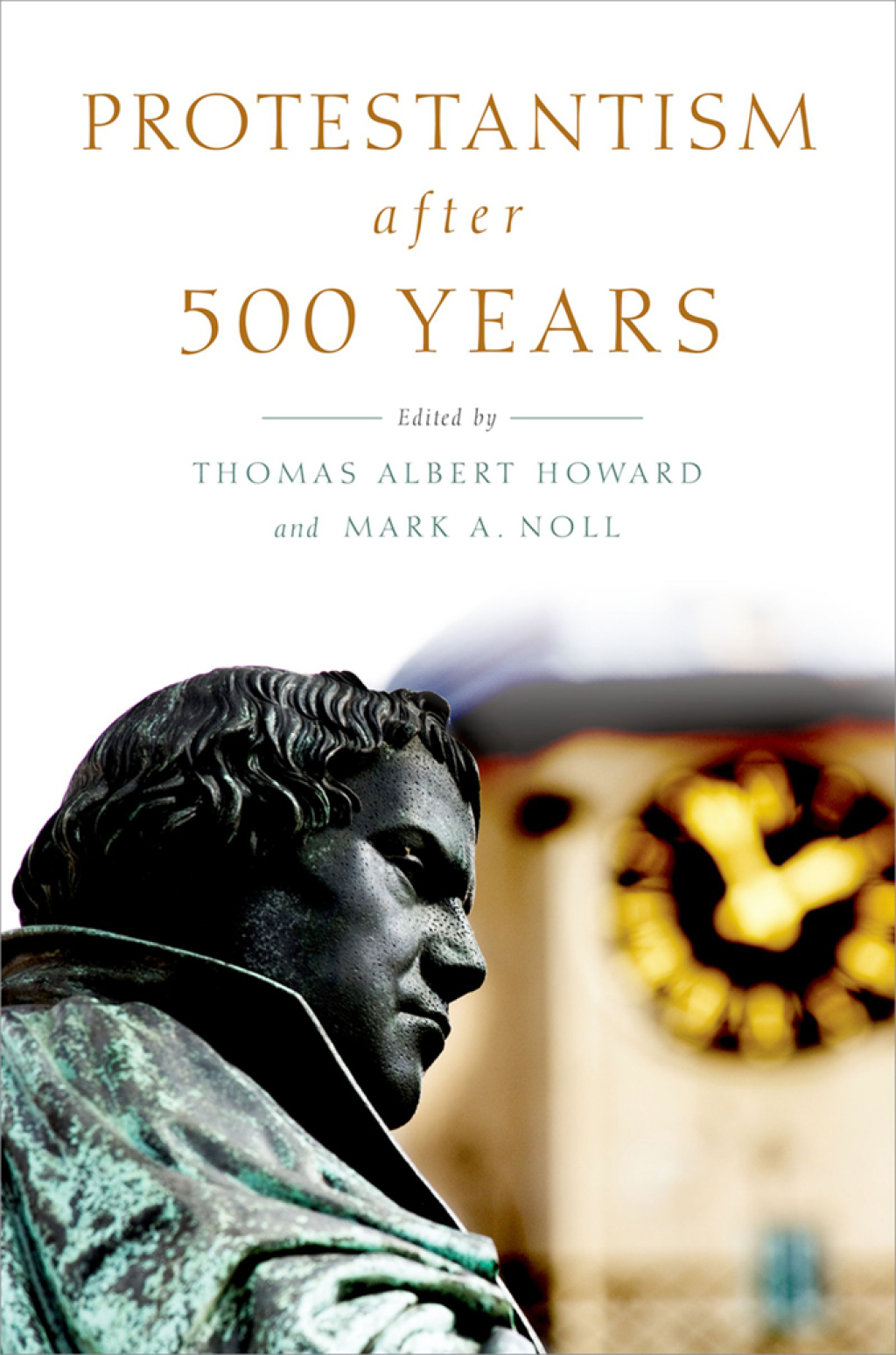 Protestantism after 500 Years 1st Edition â€“ PDF/EPUB Version Downloadable