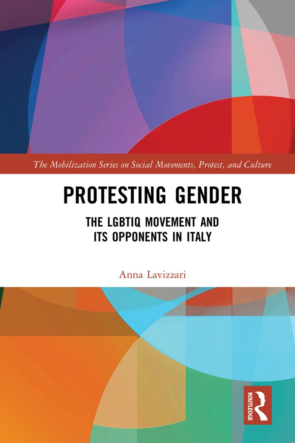Protesting Gender The LGBTIQ Movement and its Opponents in Italy 1st Edition â€“ PDF/EPUB Version Downloadable